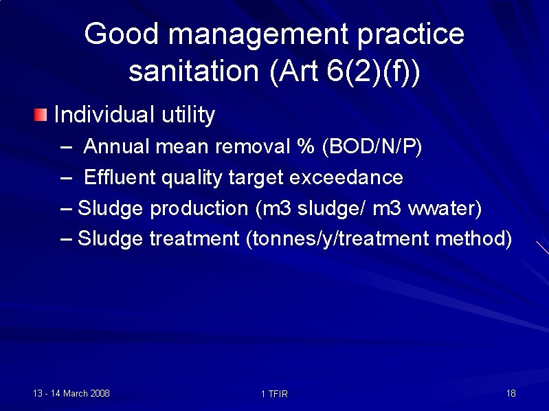 Good management practice sanitation (Art 6(2)(f)) Individual utility – Annual mean removal % (BOD/N/P)
