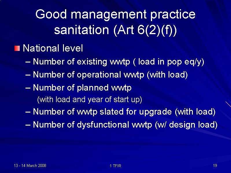 Good management practice sanitation (Art 6(2)(f)) National level – Number of existing wwtp (