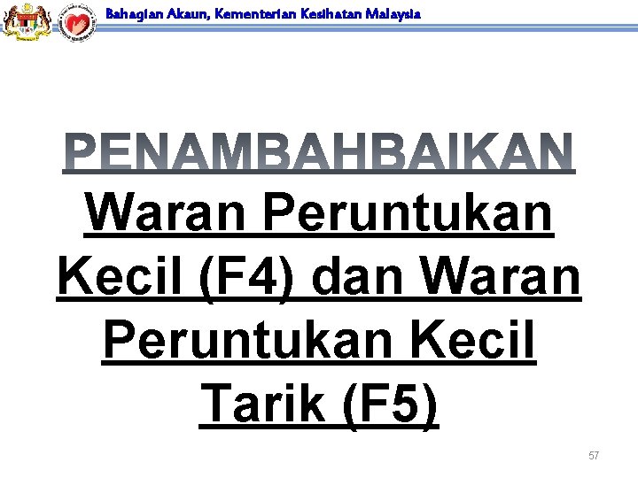 Bahagian Akaun, Kementerian Kesihatan Malaysia Waran Peruntukan Kecil (F 4) dan Waran Peruntukan Kecil