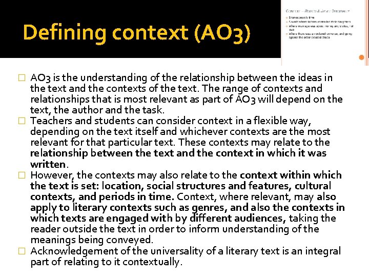 Defining context (AO 3) AO 3 is the understanding of the relationship between the