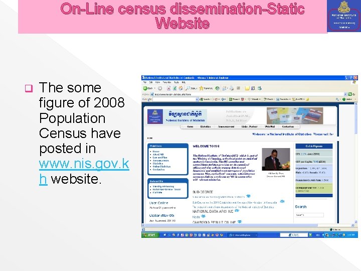 On-Line census dissemination-Static Website q The some figure of 2008 Population Census have posted