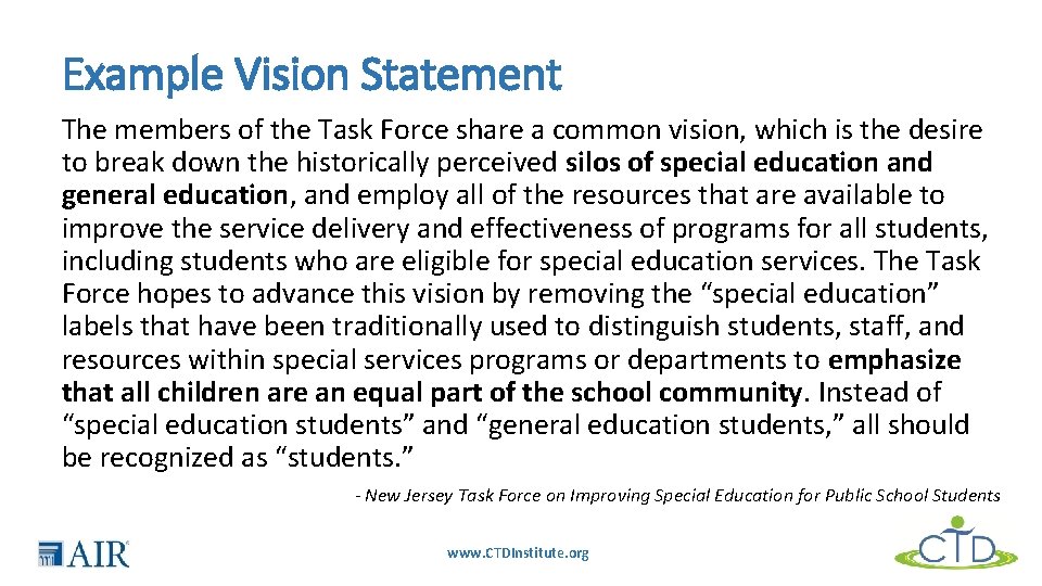 Example Vision Statement The members of the Task Force share a common vision, which
