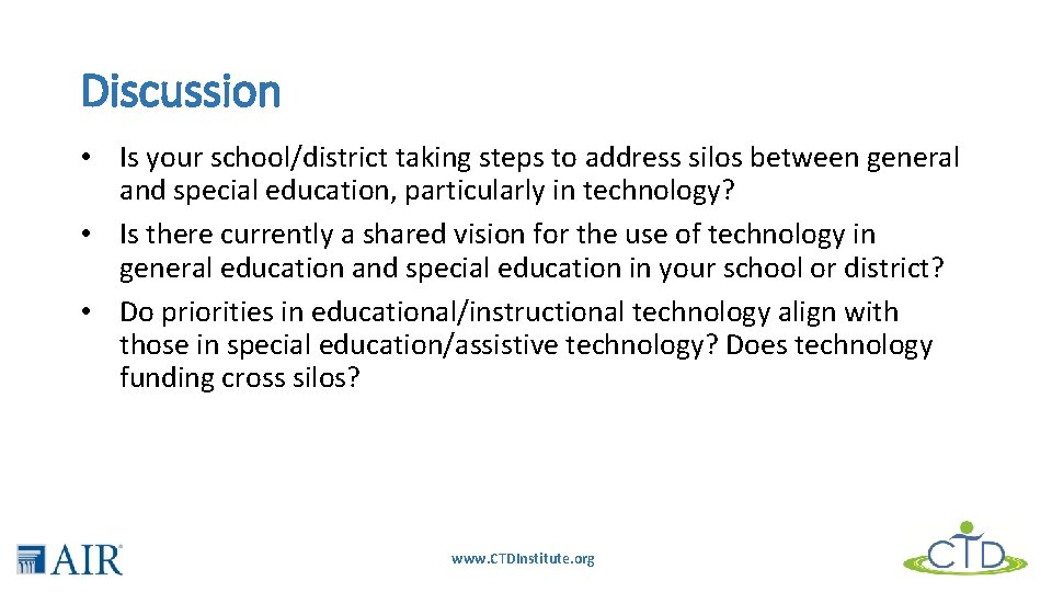 Discussion • Is your school/district taking steps to address silos between general and special