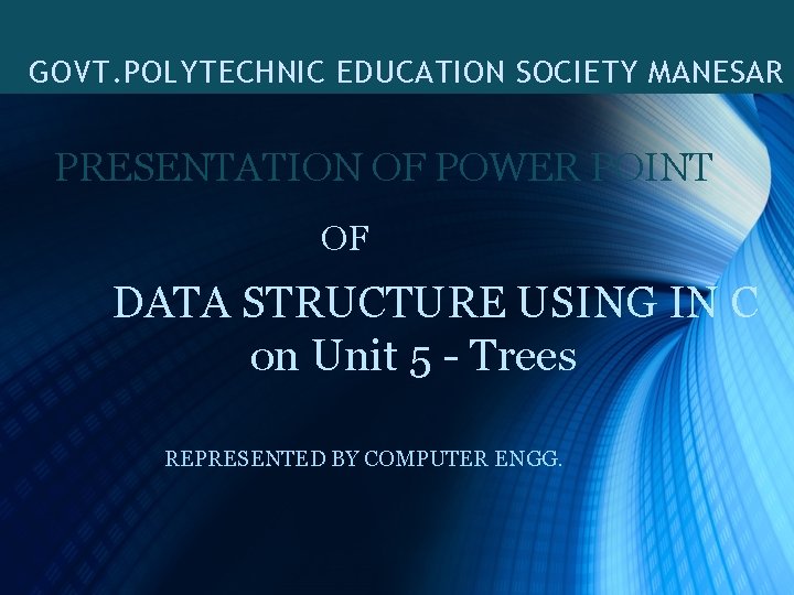 GOVT POLYTECHNIC EDUCATION SOCIETY MANESAR PRESENTATION OF POWER