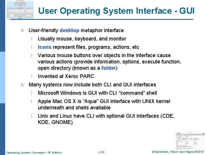 User Operating System Interface - GUI n n User-friendly desktop metaphor interface l Usually