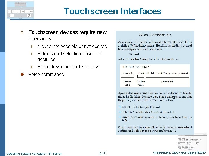 Touchscreen Interfaces n l Touchscreen devices require new interfaces l Mouse not possible or