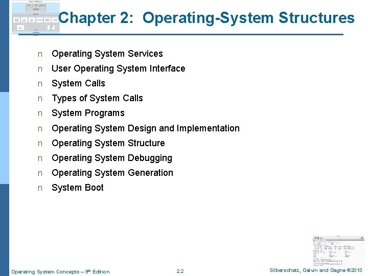 Chapter 2: Operating-System Structures n Operating System Services n User Operating System Interface n