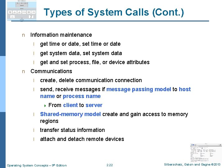 Types of System Calls (Cont. ) n n Information maintenance l get time or