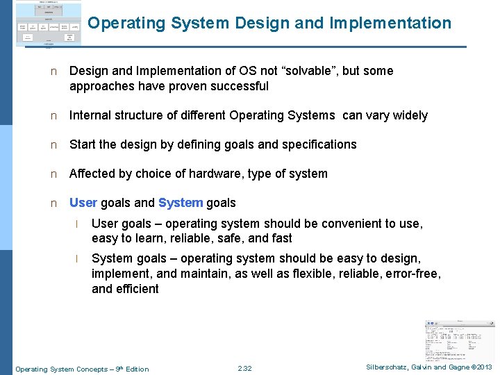 Operating System Design and Implementation n Design and Implementation of OS not “solvable”, but