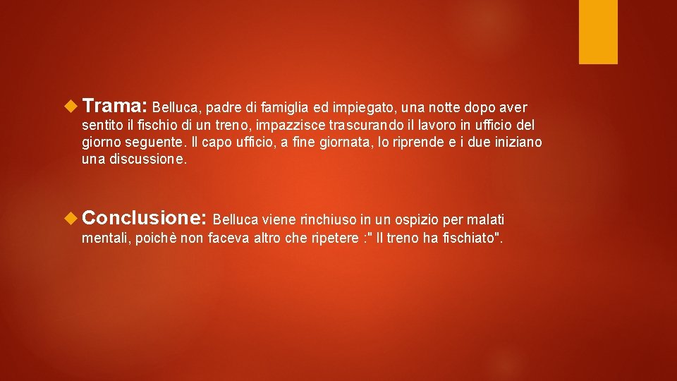  Trama: Belluca, padre di famiglia ed impiegato, una notte dopo aver sentito il