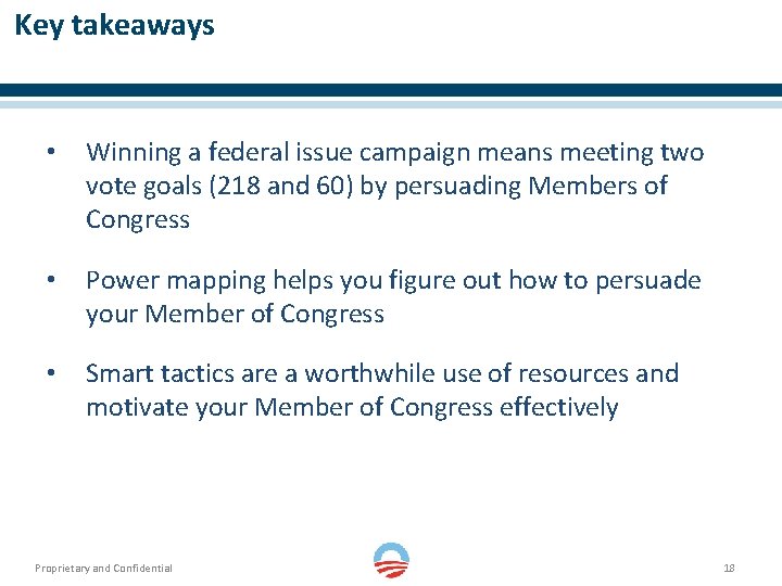 Key takeaways • Winning a federal issue campaign means meeting two vote goals (218