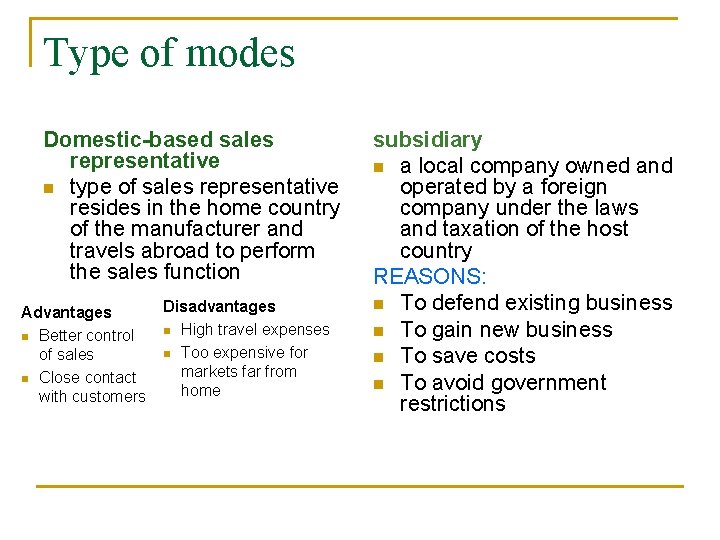 Type of modes Domestic-based sales representative n type of sales representative resides in the