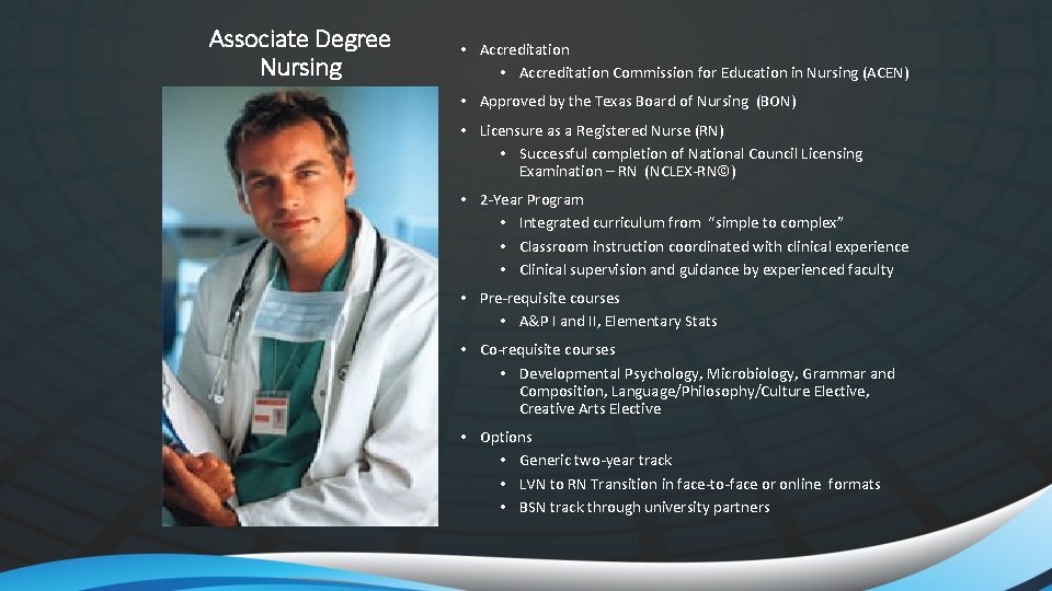 Associate Degree Nursing • Accreditation Commission for Education in Nursing (ACEN) • Approved by