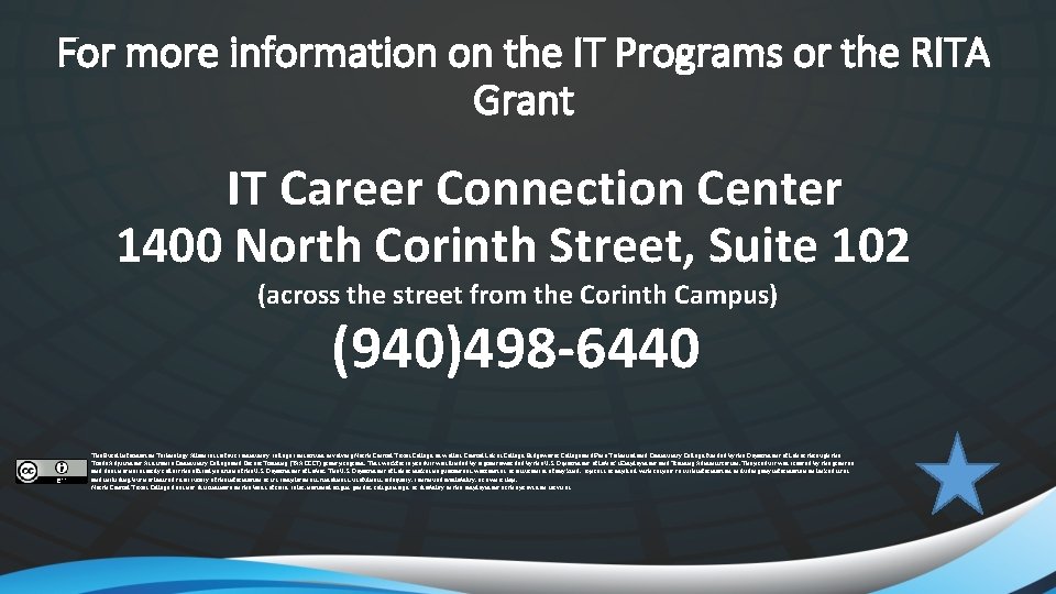 For more information on the IT Programs or the RITA Grant IT Career Connection