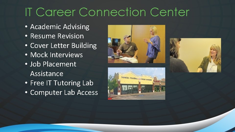 IT Career Connection Center Academic Advising Resume Revision Cover Letter Building Mock Interviews Job