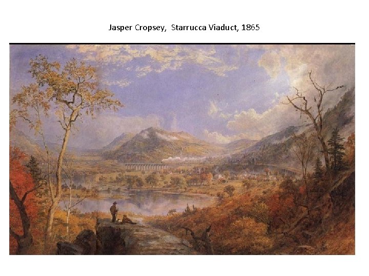 Jasper Cropsey, Starrucca Viaduct, 1865 