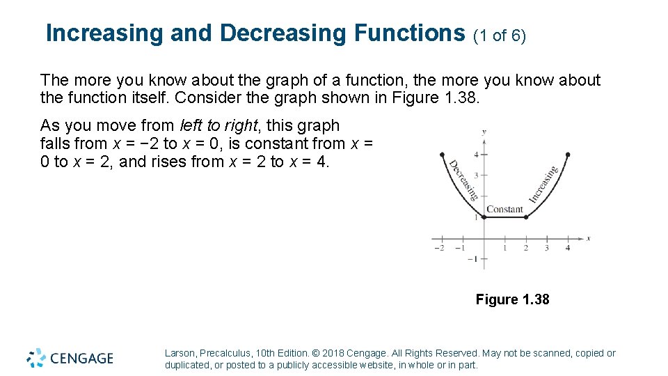 Increasing and Decreasing Functions (1 of 6) The more you know about the graph
