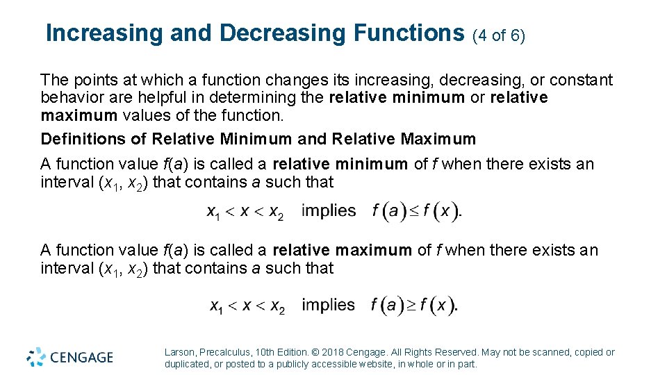 Increasing and Decreasing Functions (4 of 6) The points at which a function changes