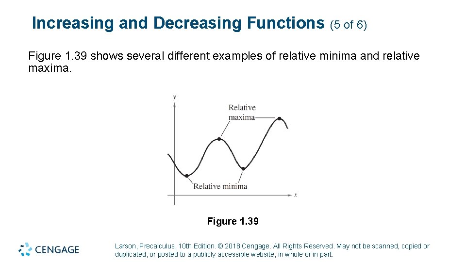 Increasing and Decreasing Functions (5 of 6) Figure 1. 39 shows several different examples