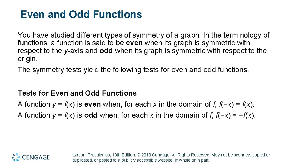 Even and Odd Functions You have studied different types of symmetry of a graph.