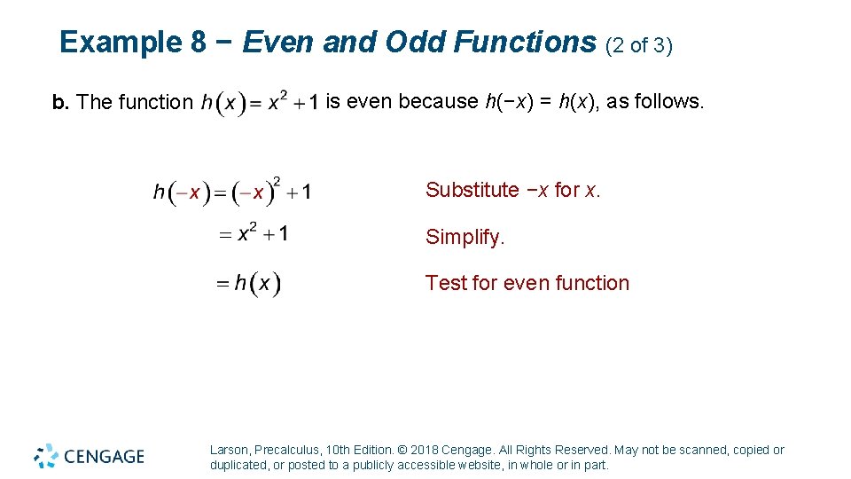 Example 8 − Even and Odd Functions (2 of 3) b. The function is