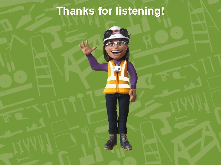 Thanks for listening! 