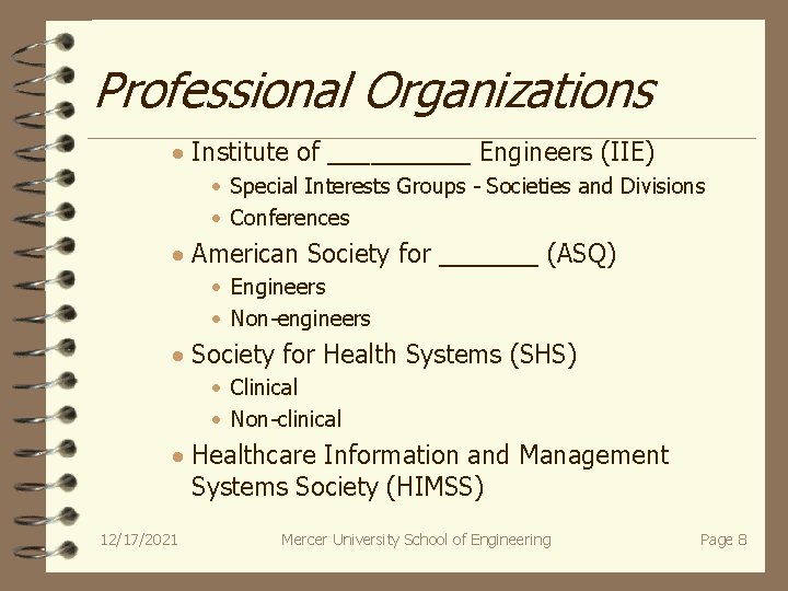 Professional Organizations · Institute of _____ Engineers (IIE) · Special Interests Groups - Societies