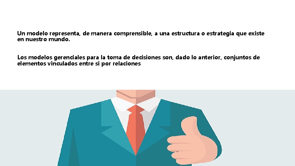 MODELOS GERENCIALES PARA LA TOMA DE DECISIONES Un