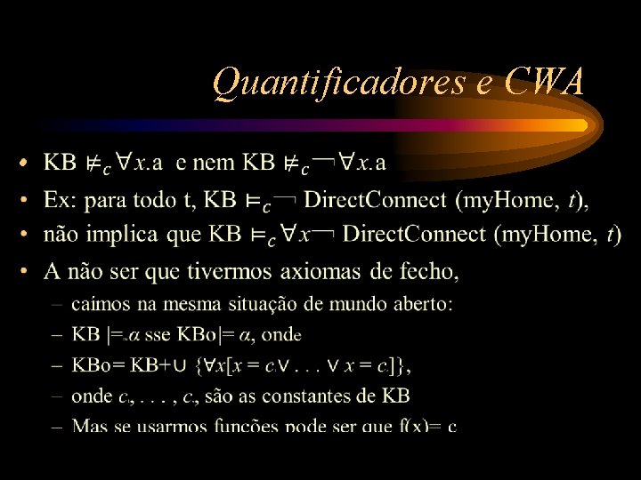 Quantificadores e CWA • 