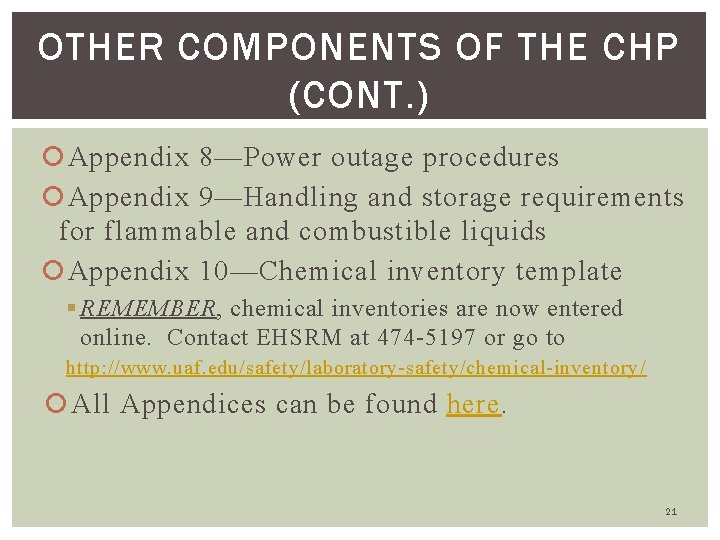 OTHER COMPONENTS OF THE CHP (CONT. ) Appendix 8—Power outage procedures Appendix 9—Handling and