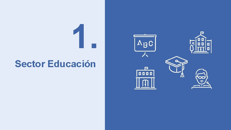 1. Sector Educación 