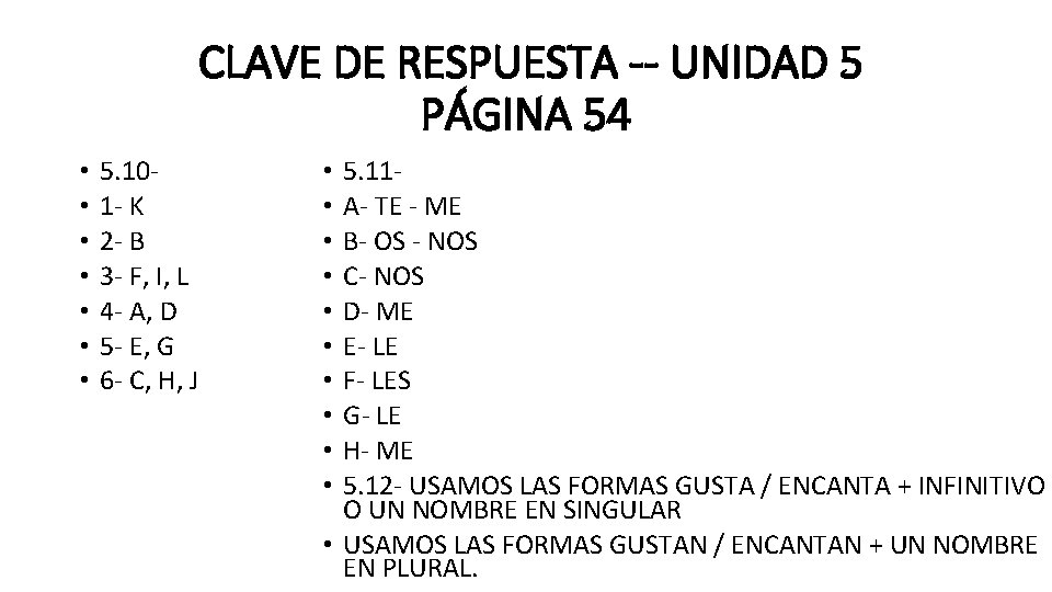 CLAVE DE RESPUESTA -- UNIDAD 5 PÁGINA 54 • • 5. 101 - K