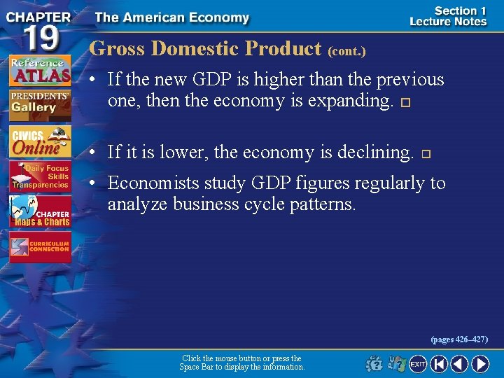 Gross Domestic Product (cont. ) • If the new GDP is higher than the