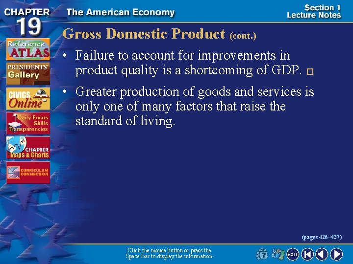 Gross Domestic Product (cont. ) • Failure to account for improvements in product quality