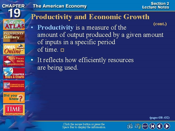 Productivity and Economic Growth (cont. ) • Productivity is a measure of the amount