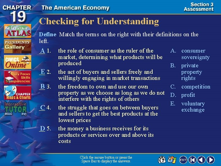 Checking for Understanding Define Match the terms on the right with their definitions on