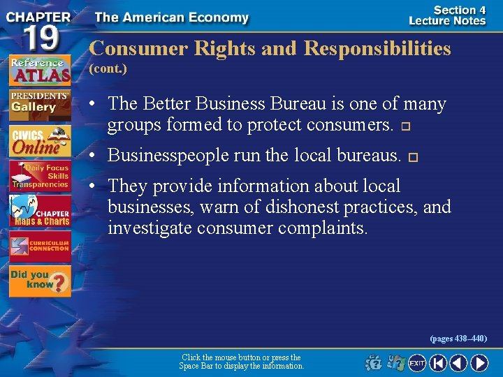Consumer Rights and Responsibilities (cont. ) • The Better Business Bureau is one of
