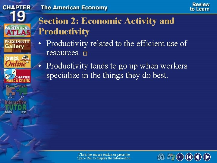 Section 2: Economic Activity and Productivity • Productivity related to the efficient use of