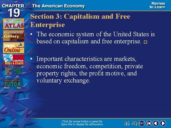 Section 3: Capitalism and Free Enterprise • The economic system of the United States