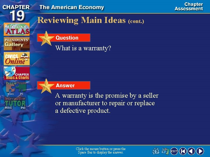 Reviewing Main Ideas (cont. ) What is a warranty? A warranty is the promise