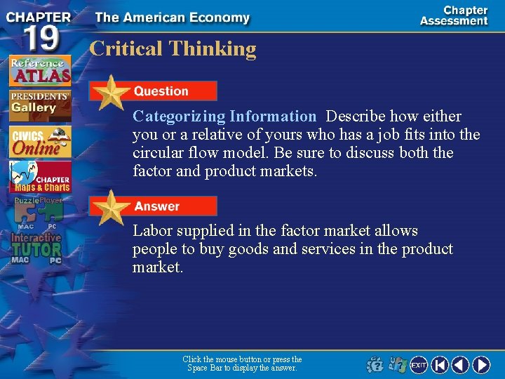 Critical Thinking Categorizing Information Describe how either you or a relative of yours who