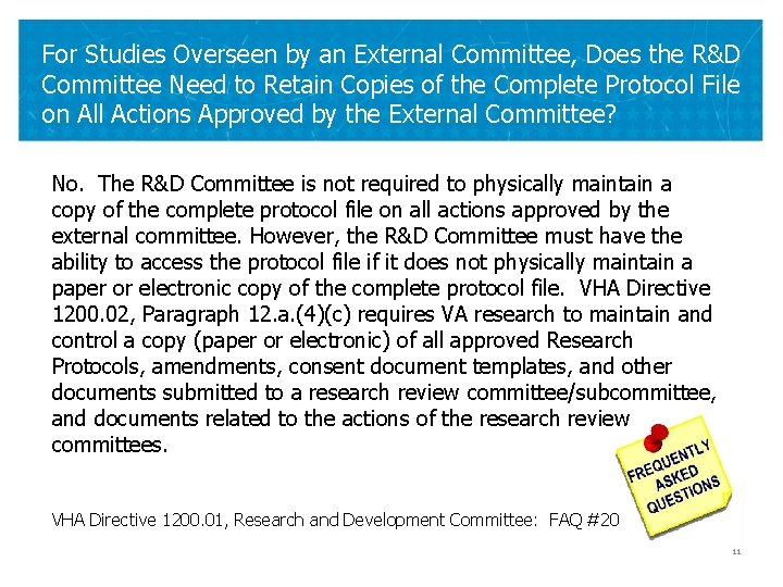 For Studies Overseen by an External Committee, Does the R&D Committee Need to Retain