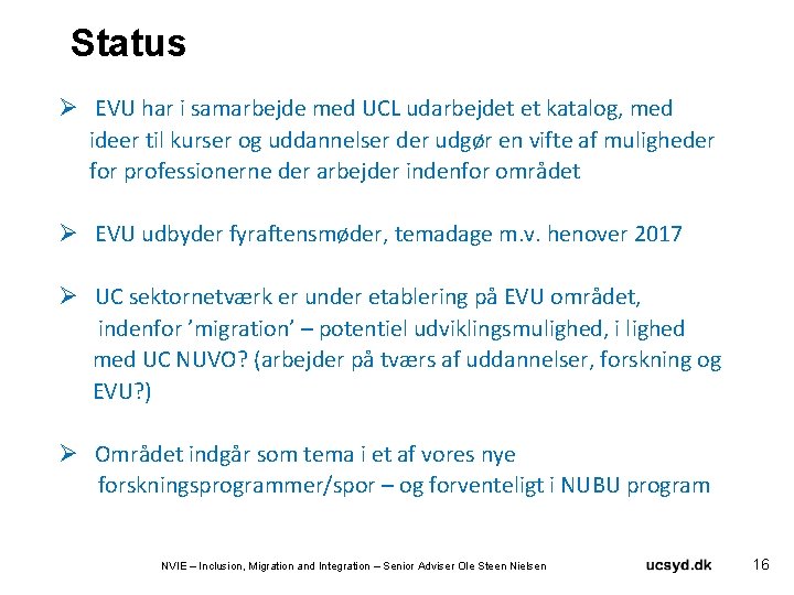 Status Ø EVU har i samarbejde med UCL udarbejdet et katalog, med ideer til