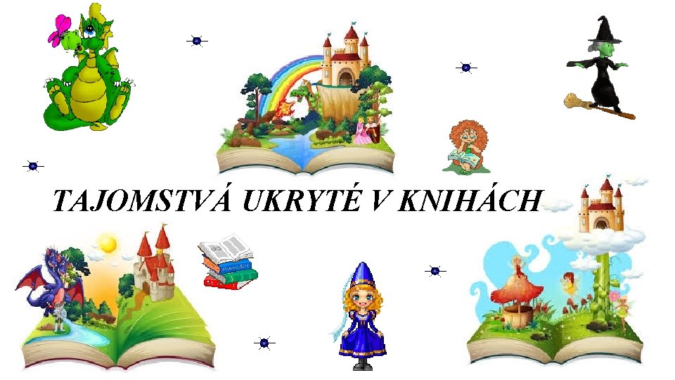 TAJOMSTVÁ UKRYTÉ V KNIHÁCH 