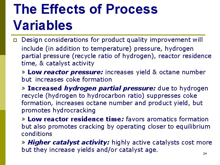 The Effects of Process Variables p Design considerations for product quality improvement will include The Effects of Process Variables p Design considerations for product quality improvement will include