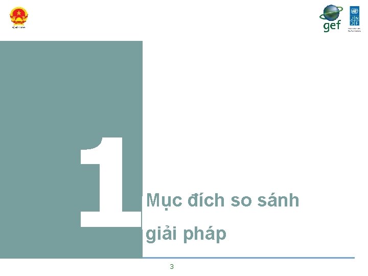 1 Mục đích so sánh giải pháp 3 