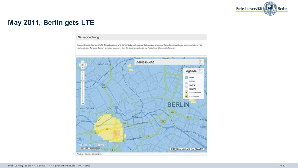 May 2011, Berlin gets LTE Prof. Dr. -Ing. Jochen H. Schiller www. jochenschiller. de