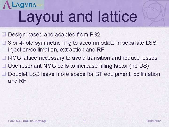 Layout and lattice q Design based and adapted from PS 2 q 3 or