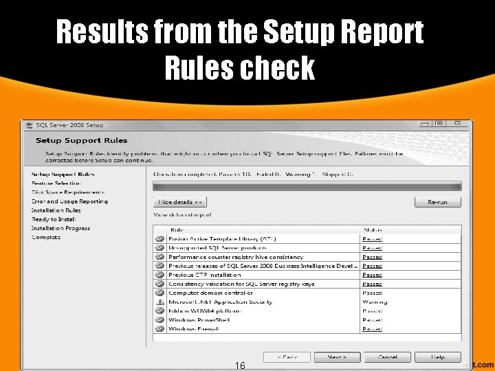 Results from the Setup Report Rules check 16 