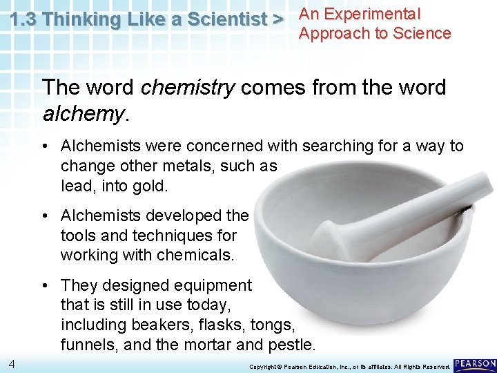 1. 3 Thinking Like a Scientist > An Experimental Approach to Science The word